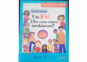 “¿Y de ESI… por casa cómo andamos?”: el libro cordobés que busca ayudar a las familias a hablar de sexualidad con niños y niñas