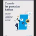Grooming, ciberacoso y difusión de imágenes: la nueva guía de Unicef para saber qué hacer si un chico sufre violencia digital